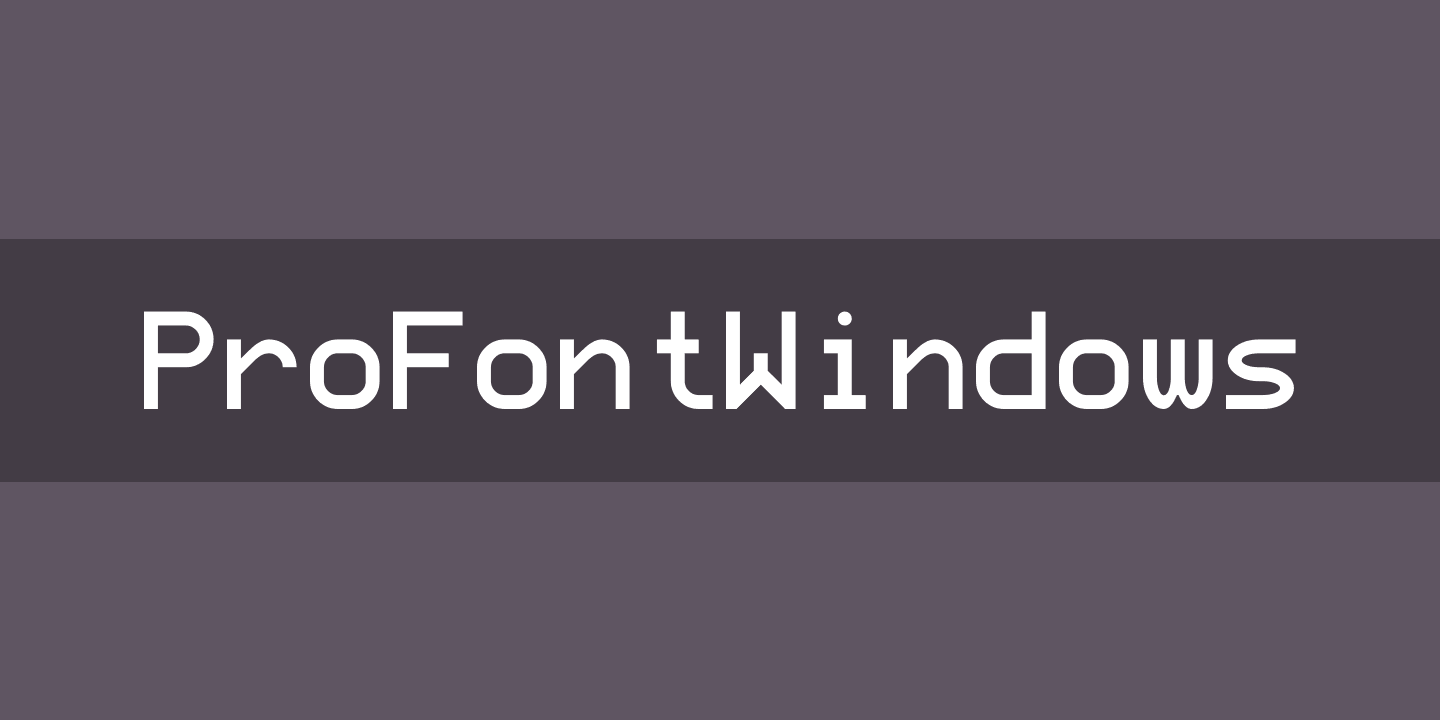ProFontWindows Font